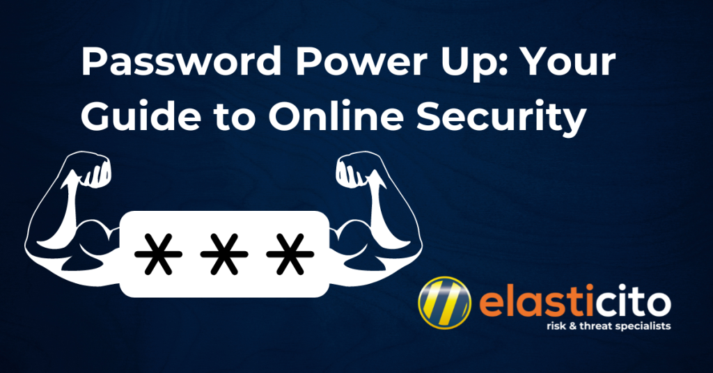 Password Power Up: Your Guide to Online Security