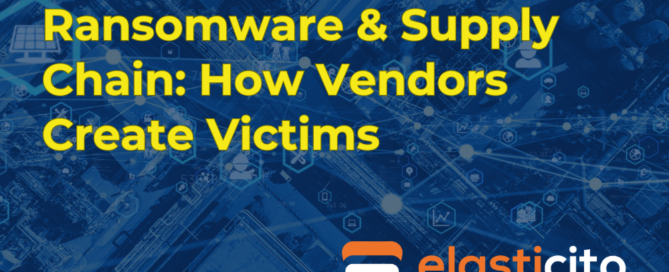 Ransomware & Supply Chain: How Vendors Create Victims