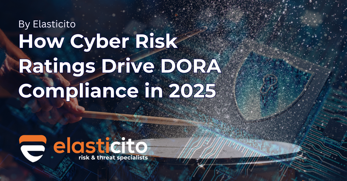 How Cyber Risk Ratings Drive DORA Compliance in 2025