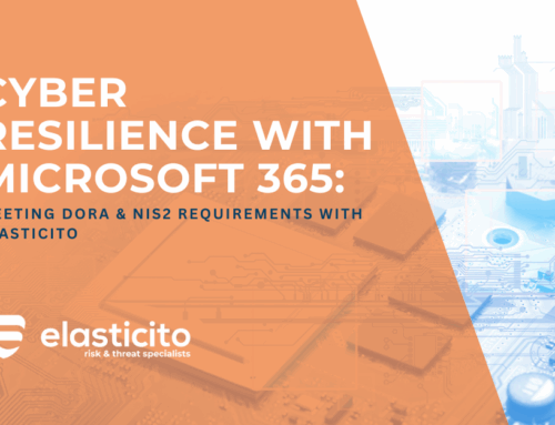 Cyber Resilience with Microsoft 365: Meeting DORA & NIS2 Requirements with Elasticito